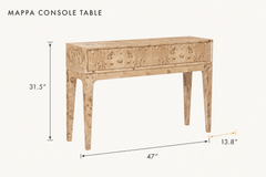Mappa Console Table in Light Burl dimensions - What&